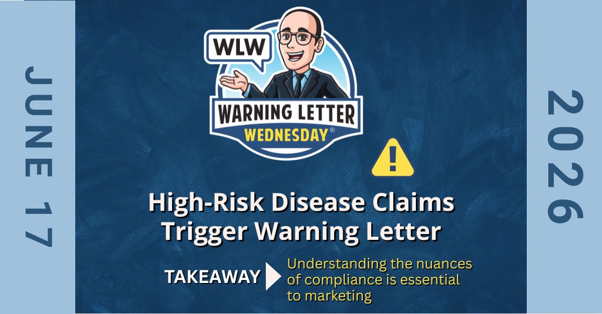 High-Risk Disease Claims Trigger Warning Letter – Warning Letter Wednesday®